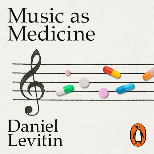 I Heard There Was a Secret Chord: Music as Medicine