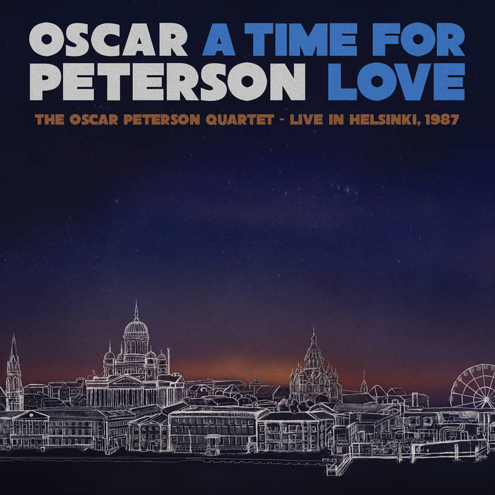 A Time For Love: The Oscar Peterson Quartet Live in Helsinki 1987 (LP Set)