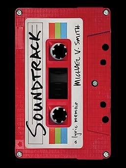 Soundtrack: A Lyric Memoir