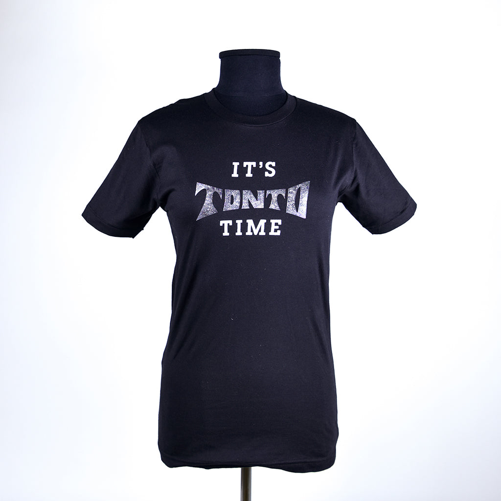 It's TONTO Time T-Shirt