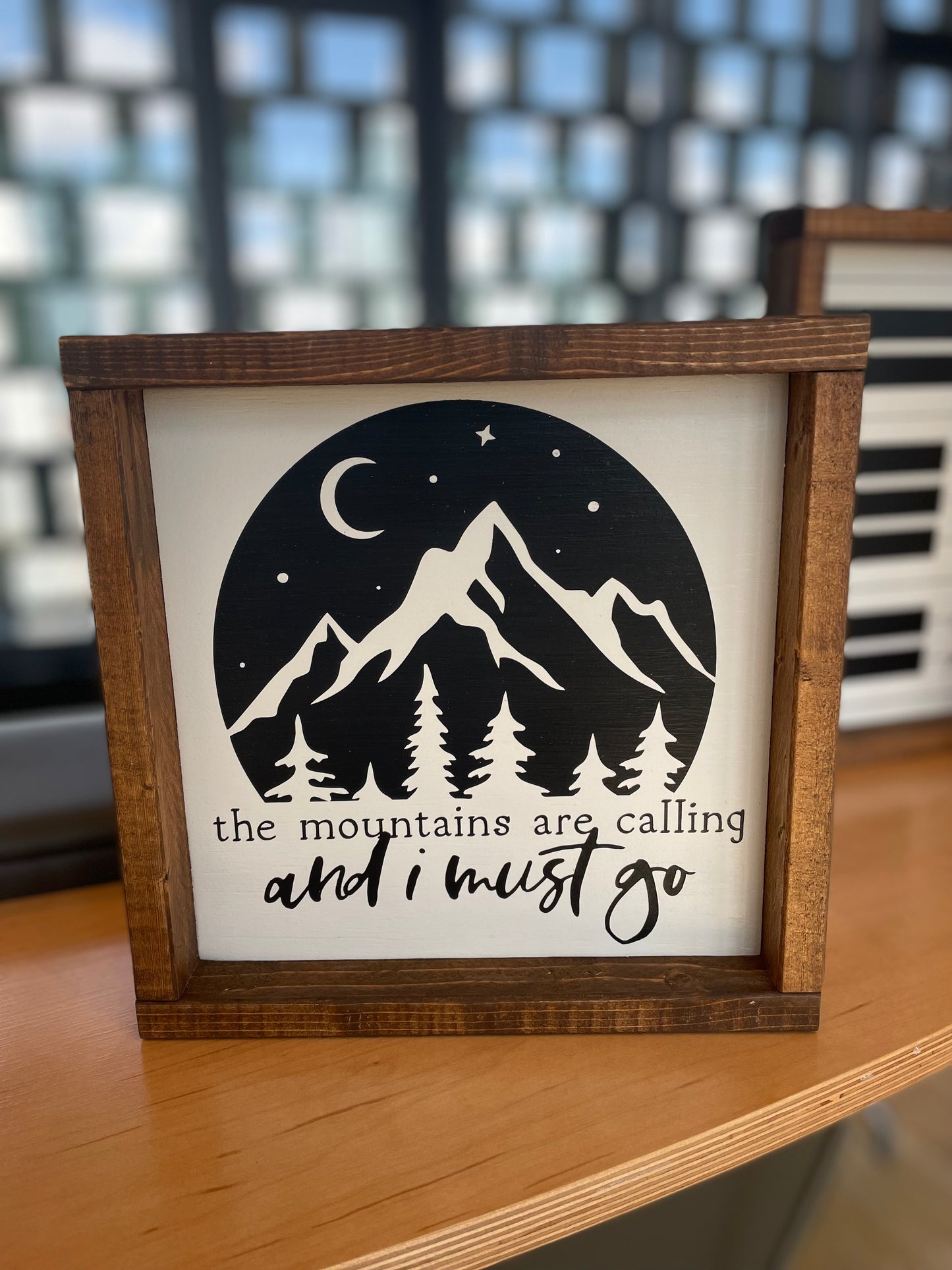 "The Mountains are Calling" Sign